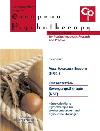 Konzentrative Bewegungstherapie: K?rperorientierte Psychotherapie bei psychosomatischen und psychischen St?rungen