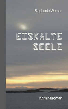 Eiskalte Seele