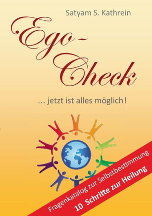 Ego-Check: ... jetzt ist alles m?glich!