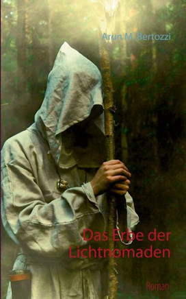 Das Erbe der Lichtnomaden: Roman