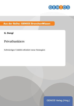 Privatbankiers: Schwieriges Umfeld erfordert neue Strategien