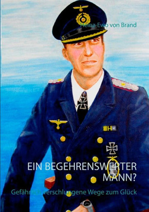 Ein begehrenswerter Mann?: Gef?hrlich verschlungene Wege zum Gl?ck