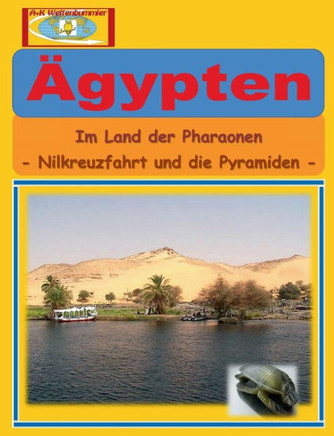 ?gypten: Im Land der Pharaonen - Nilkreuzfahrt und die Pyramiden -