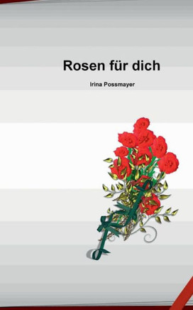 Rosen f?r dich