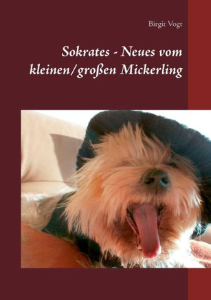 Sokrates - Neues vom kleinen/gro?en Mickerling