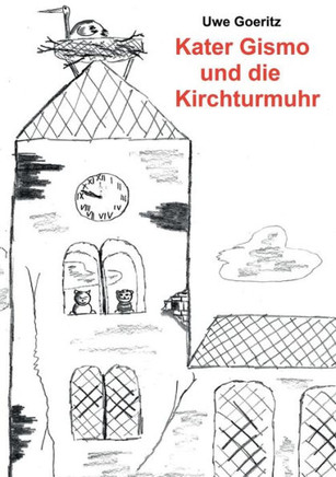 Kater Gismo und die Kirchturmuhr