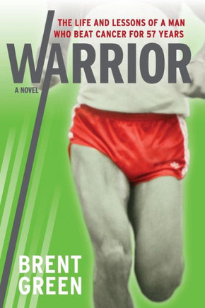 Warrior: The Life And Lessons Of A Man Who Beat Cancer For 57 Years