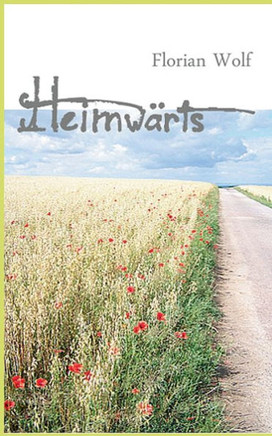 Heimw?rts: Eine Deutschlandreise zu Fu?