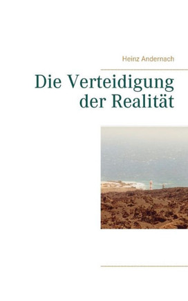 Die Verteidigung der Realit?t
