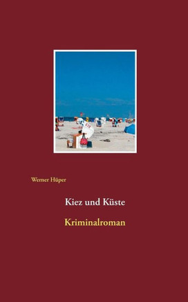 Kiez und K?ste: Kriminalroman