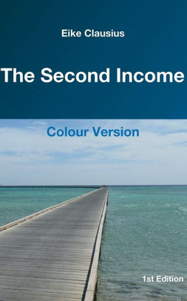 The Second Income: - Colour Version -
