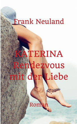 Katerina: Rendezvous mit der Liebe