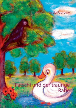 Patschi und der traurige Rabe