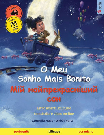 O Meu Sonho Mais Bonito - Мій найпрекрасніши
