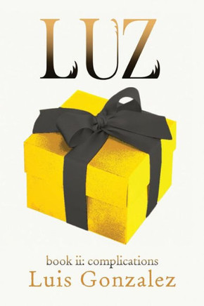 Luz: Book Ii: Complications (Troubled Times)