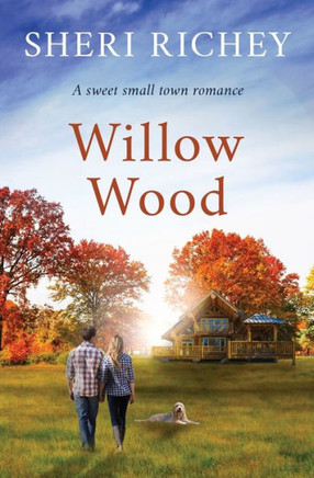 Willow Wood: A Sweet Small Town Romance (Ohio Romance) Willow Wood: A Sweet Small Town Romance (Ohio Romance)