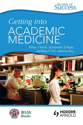 Secrets of Success: Getting Into Academic Medicine