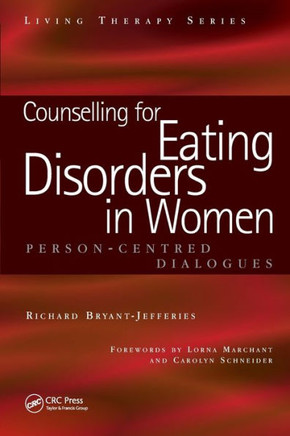 Counselling for Eating Disorders in Women: A Person-Centered Dialogue