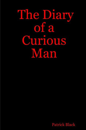 The Diary of a Curious Man