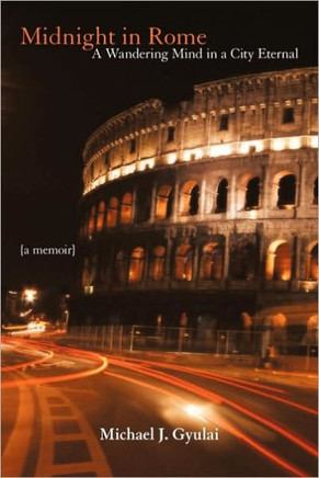 Midnight in Rome: A Wandering Mind in a City Eternal