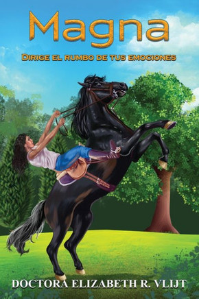 Magna. Dirige el rumbo de tus emociones (Spanish Edition)