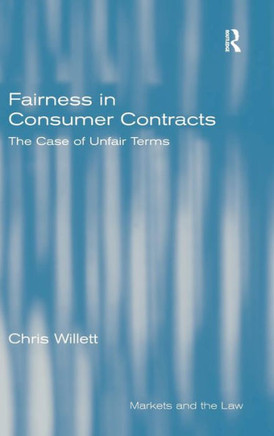 Fairness in Consumer Contracts: The Case of Unfair Terms