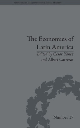 The Economies of Latin America: New Cliometric Data
