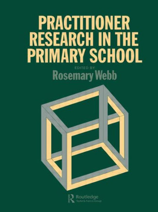 Practitioner Research In The Primary School