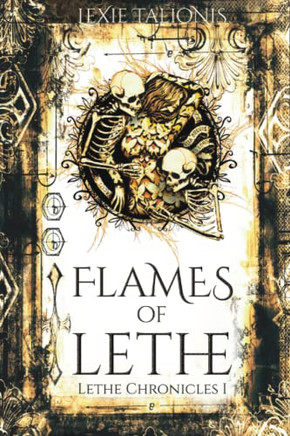 Flames of Lethe : Lethe Chronicles I