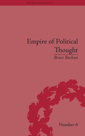 Empire of Political Thought: Indigenous Australians and the Language of Colonial Government