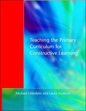Teaching the Primary Curriculum for Constructive Learning