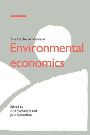 The Earthscan Reader in Environmental Economics