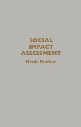 Social Impact Assessment: Method And Experience In Europe, North America And The Developing World
