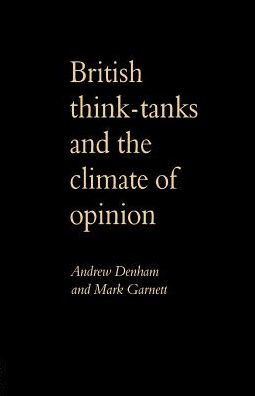 British Think-Tanks And The Climate Of Opinion