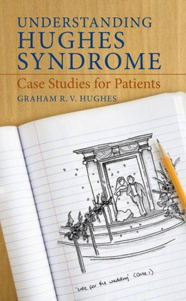 Understanding Hughes Syndrome: Case Studies for Patients