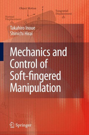 Mechanics and Control of Soft-Fingered Manipulation