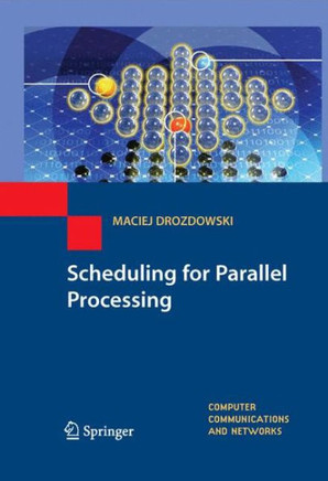 Scheduling for Parallel Processing