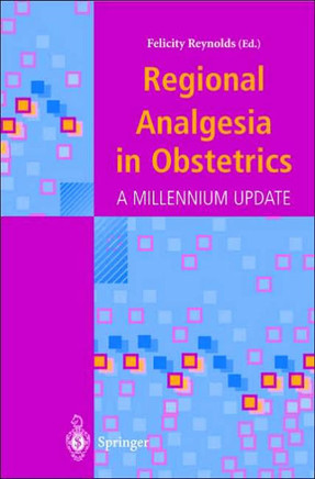 Regional Analgesia in Obstetrics: A Millennium Update