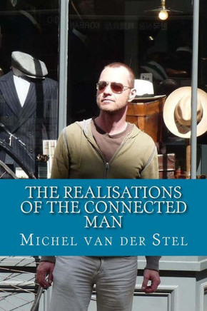 The Realisations Of The Connected Man