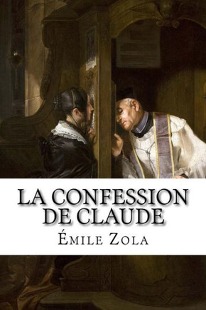 La Confession De Claude (French Edition)