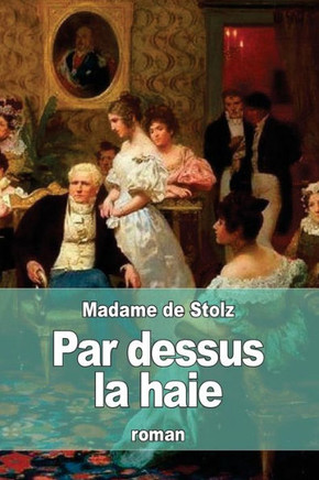 Par Dessus La Haie (French Edition)
