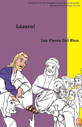 Las Flores Del Bien (Lázaro) (Spanish Edition)