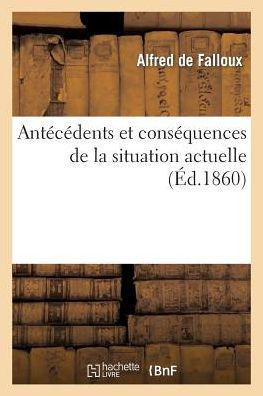 Ant????ents Et Cons??uences de la Situation Actuelle