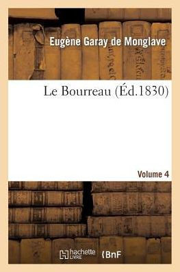 Le Bourreau. Volume 4