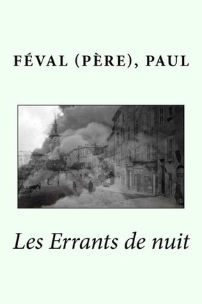 Les Errants De Nuit (French Edition)