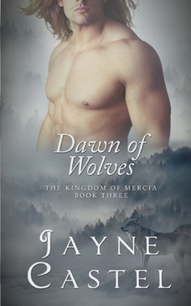 Dawn Of Wolves (The Kingdom Of Mercia) Dawn Of Wolves (The Kingdom Of Mercia)