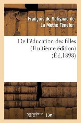 de l'??ucation Des Filles (Huiti??e ??ition)