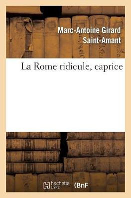 La Rome Ridicule, Caprice