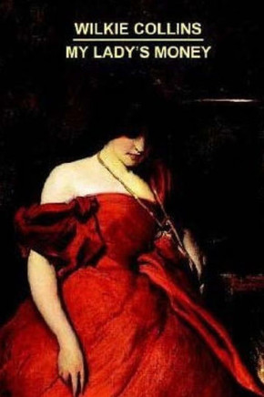 My Lady's Money: An Episode In The Life Of A Young Girl