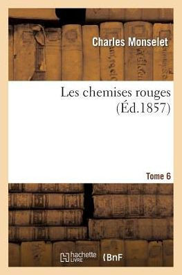 Les Chemises Rouges. Tome 6